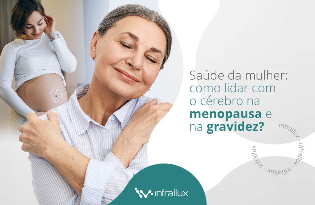 Saúde da mulher: como lidar com o cérebro na menopausa e na gravidez ...