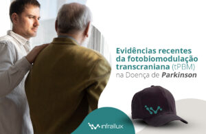 Leia mais sobre o artigo Evidências recentes da fotobiomodulação transcraniana (FBMt) na Doença de Parkinson
