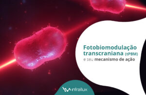 Leia mais sobre o artigo Fotobiomodulação transcraniana (tPBM) e seu mecanismo de ação