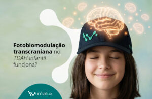 Leia mais sobre o artigo Fotobiomodulação transcraniana no TDAH infantil funciona? Veja o que a ciência diz até agora